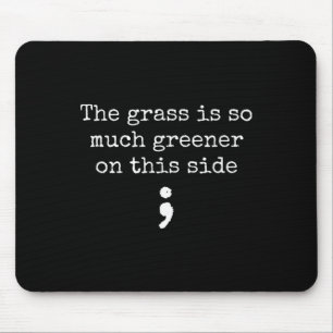 Greener Gr Suicide Prevention Awareness Semicolon Mouse Pad