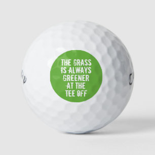 Greener Grass Funny golf Humour Saying Typography Balls