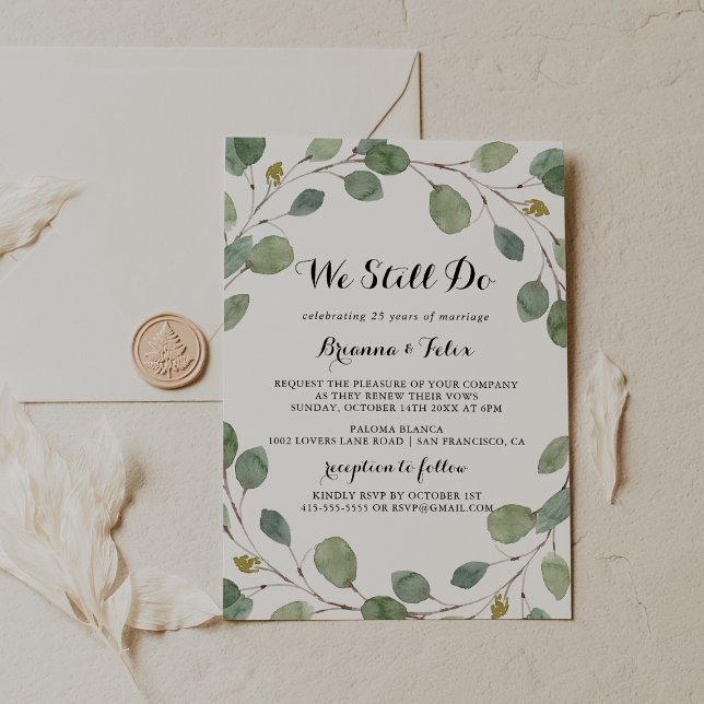 Greenery Eucalyptus We Still Do Vow Renewal Invitation (Creator Uploaded)