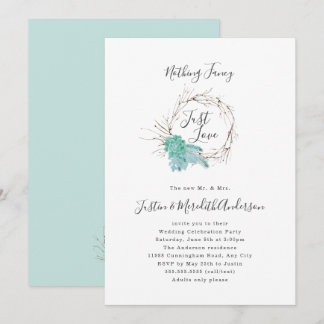 Greenery Nothing Fancy Just Love reception only Invitation