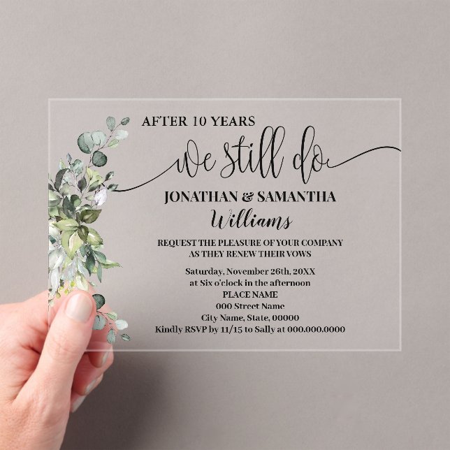 Greenery We still do Wedding Anniversary Acrylic Invitations (Insitu (Handheld))
