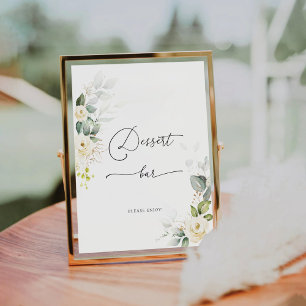 Greenery White Roses Dessert Bar Sign
