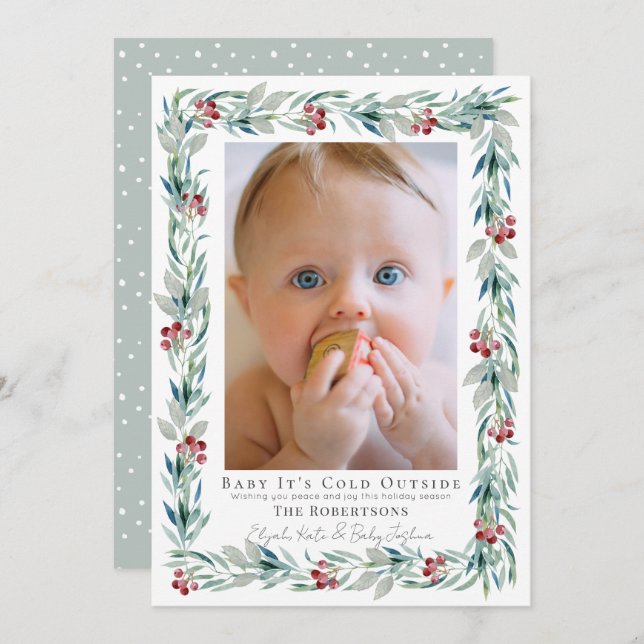 Greenery Wreath Baby It's Cold Outside Photo Holiday Card (Front/Back)