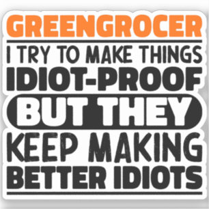 Greengrocer I Try To Make Things Funny Sayings