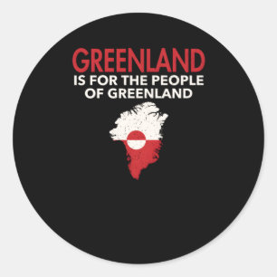 Greenland Is For The People Of Greenland  Classic Round Sticker