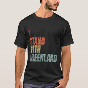 Greenland Lovers I Stand With Greenland T-Shirt