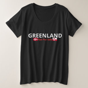 Greenland Not For Sale - Sovereignty Pride Design Plus Size T-Shirt