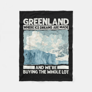 Greenland With Ice Dreams For Funny Trump Satire S Fleece Blanket