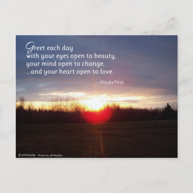 Greet each day with your eyes open to beauty... postcard (Front)