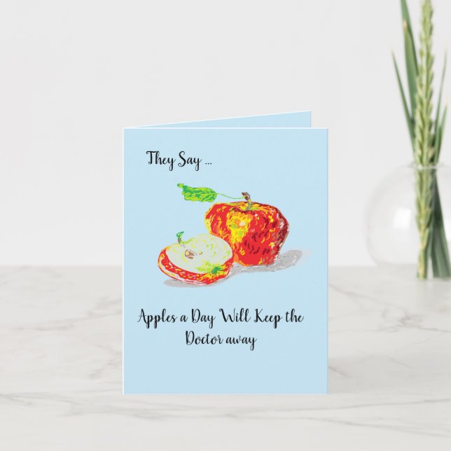 Greeting Card : Apples keep The Dr. Away (Front)
