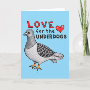 Greeting card "Love For The Underdogs" Dove