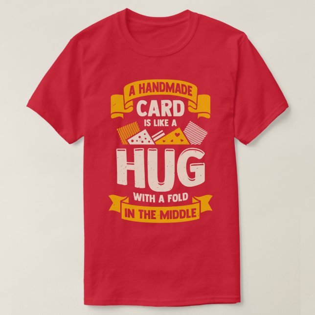 Greeting Card Making Handmade Hob  T-Shirt (Design Front)