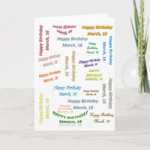 Greeting Card March, 16 Birthday