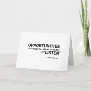 Greeting card - 'Opportunities don't knock...'