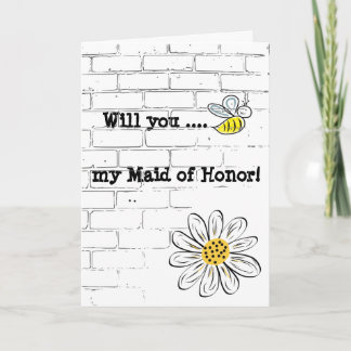 Greeting Card, Standard Bee my Maid of Honour Invitation