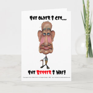 Greeting Card The Older I Get (Bobblehead #87)