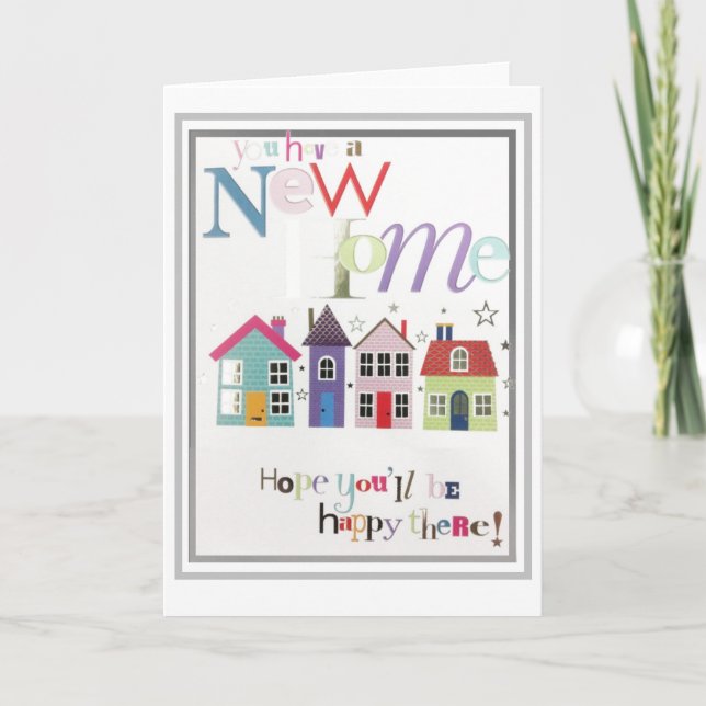 Greeting Card - Your New Home (Front)