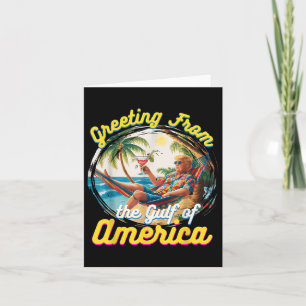 Greeting From The Gulf Of Usa America Trump Card