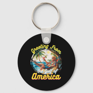 Greeting From The Gulf Of Usa America Trump Key Ring