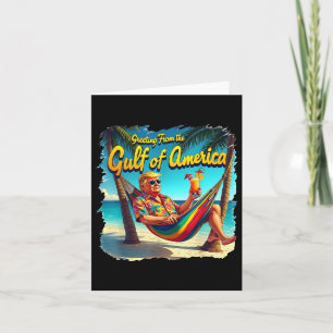 Greeting From The Gulf Of Usa America Trump Patrio Card