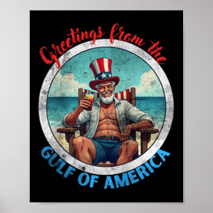 Greeting From The Gulf Of Usa America Trump Patrio Poster