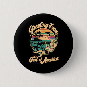 Greeting From The Patriotic Gulf 6 Cm Round Badge