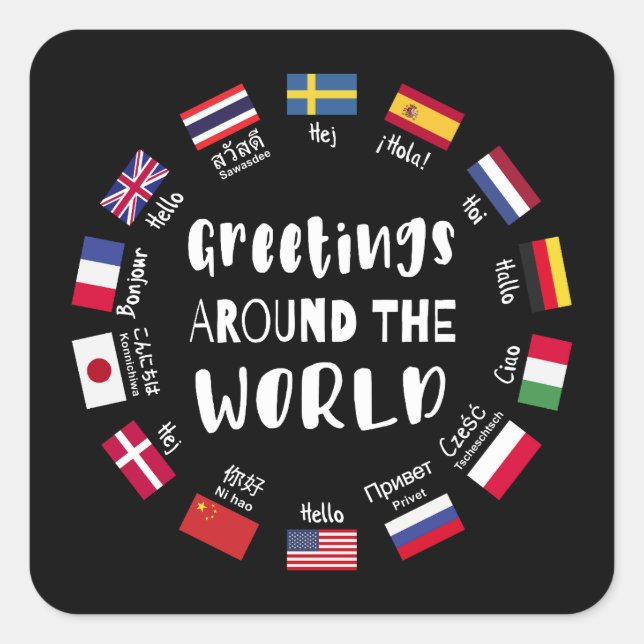 Greetings around the world, Hello in all languages Square Sticker (Front)