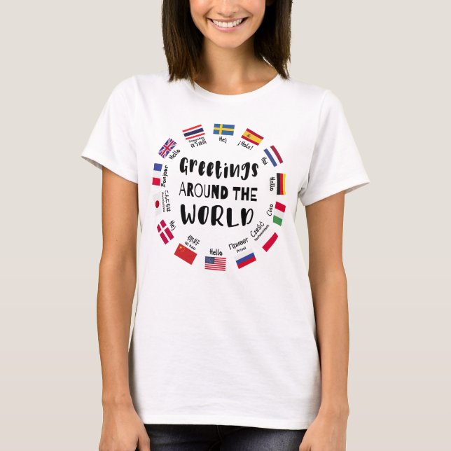 Greetings around the world, Hello in all languages T-Shirt (Front)