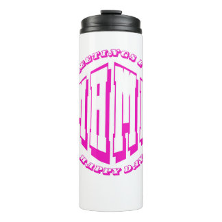 greetings for happy mother's day Thermal Tumbler