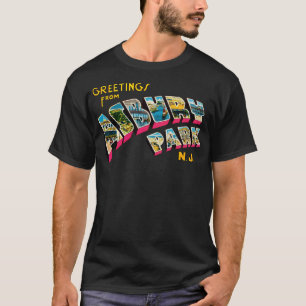 Greetings From Asbury Park New Jersey 0A T-Shirt