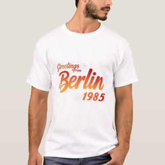 "Greetings from Berlin 1985" Retro Style T-Shirt