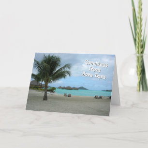 Greetings from Bora Bora Card
