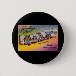 Greetings from Bradenton Florida 6 Cm Round Badge