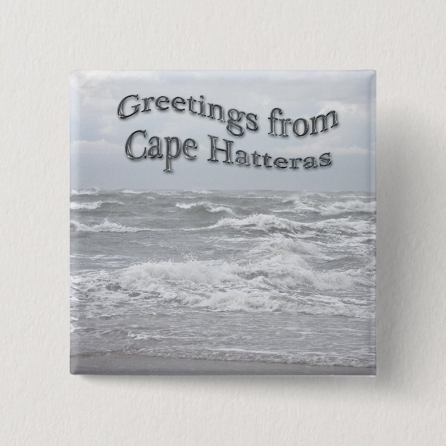Greetings From Cape Hatteras 15 Cm Square Badge (Front)