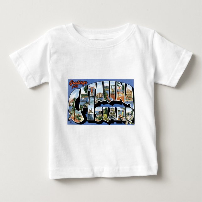 Greetings from Catalina Island, California! Baby T-Shirt (Front)