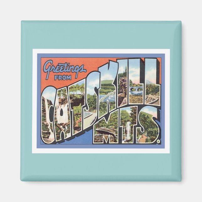 Greetings From Catskill Mountains Magnet (Front)