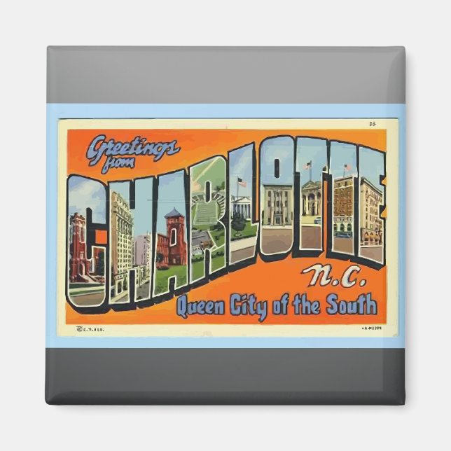 Greetings From Charlotte N.C. , Vintage Magnet (Front)