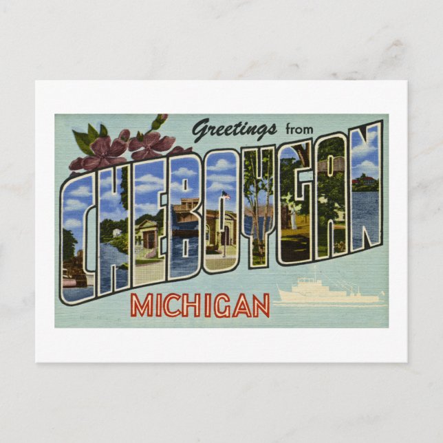 Greetings from Cheboygan Michigan! Postcard (Front)
