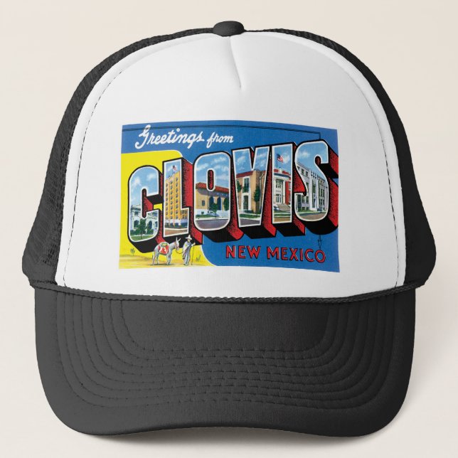 Greetings from Clovis, New Mexico Trucker Hat (Front)