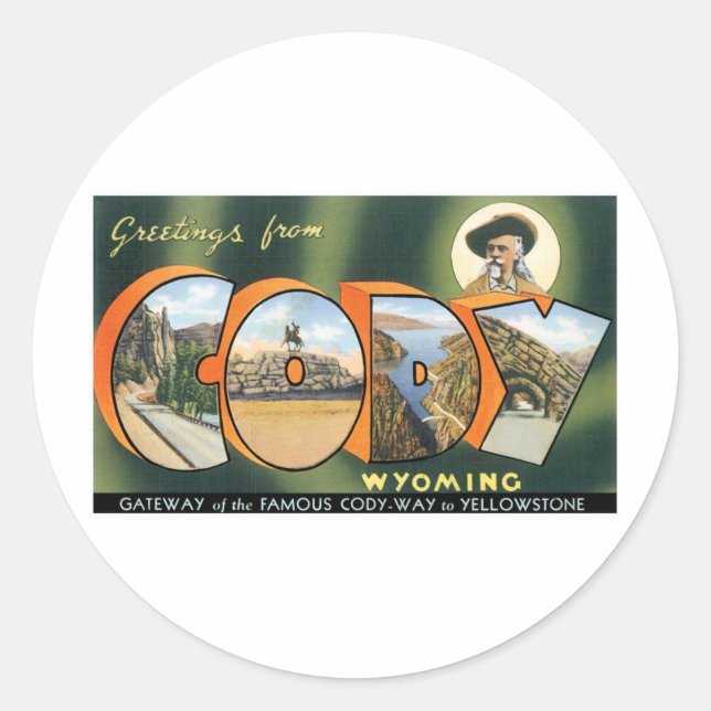 Greetings from Cody, Wyoming Classic Round Sticker (Front)