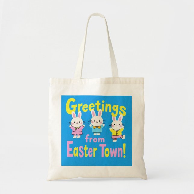 Greetings from Easter Town  Tote Bag (Front)