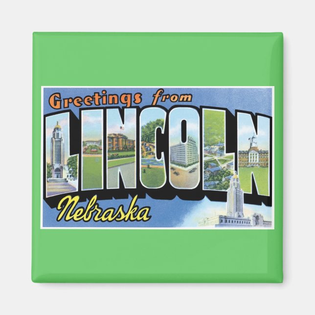 Greetings from Lincoln, Nebraska! Magnet (Front)