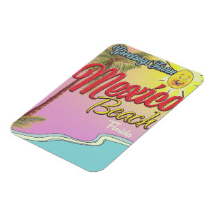Greetings From Mexico Beach Florida Magnet