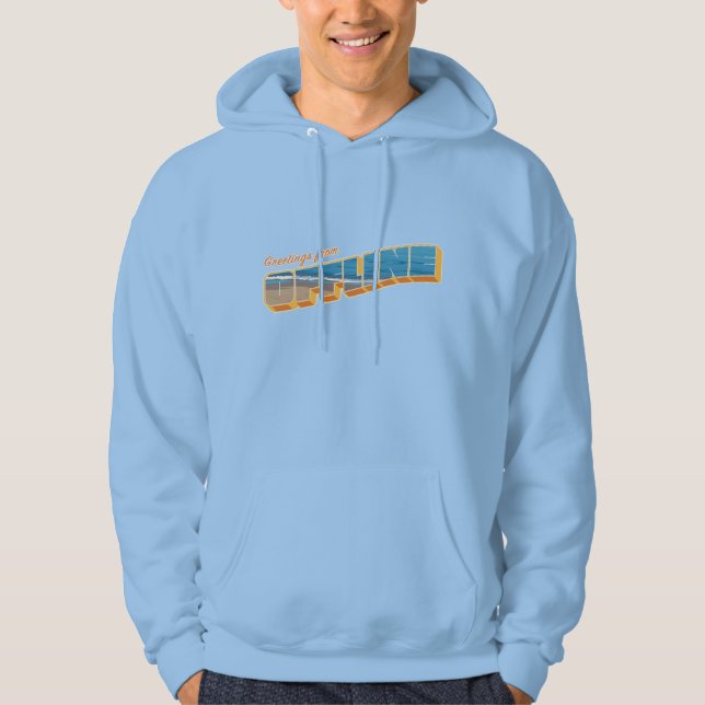Greetings from Offline Hoodie (Front)