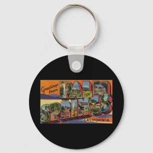 Greetings from Palm Springs California Key Ring