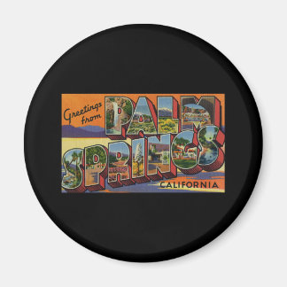 Greetings from Palm Springs California Magnet