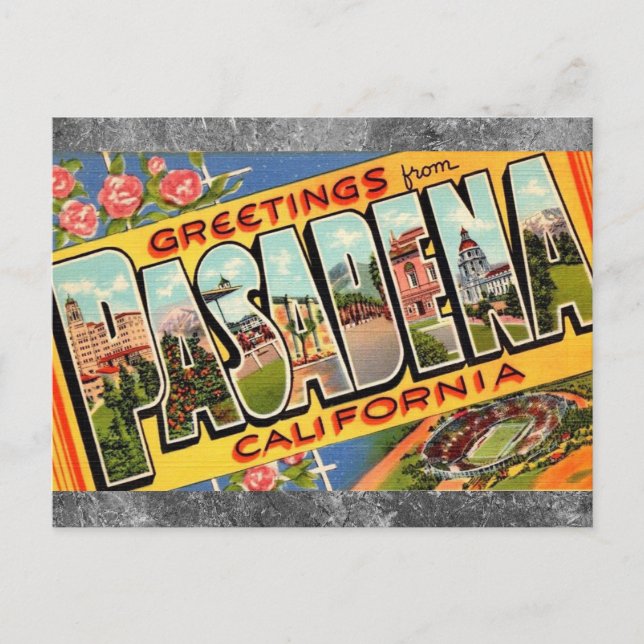Greetings from Pasadena Ca. Travel Postcard (Front)