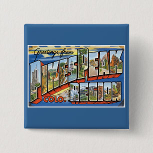 Greetings from Pikes Peak, CO! 15 Cm Square Badge