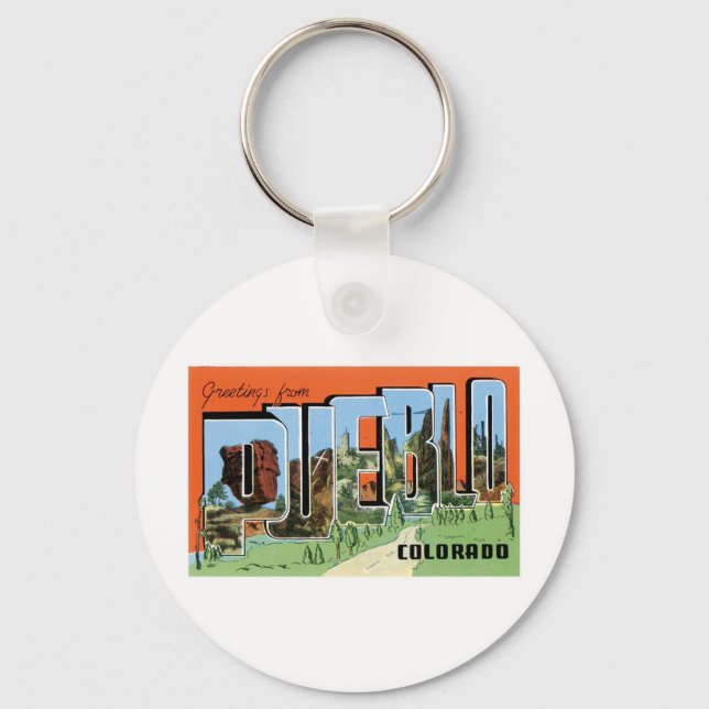 Greetings from Pueblo, Colorado Key Ring (Front)