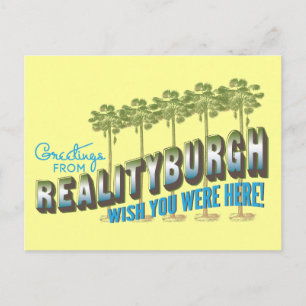Greetings from Realityburgh - wish you were here Postcard